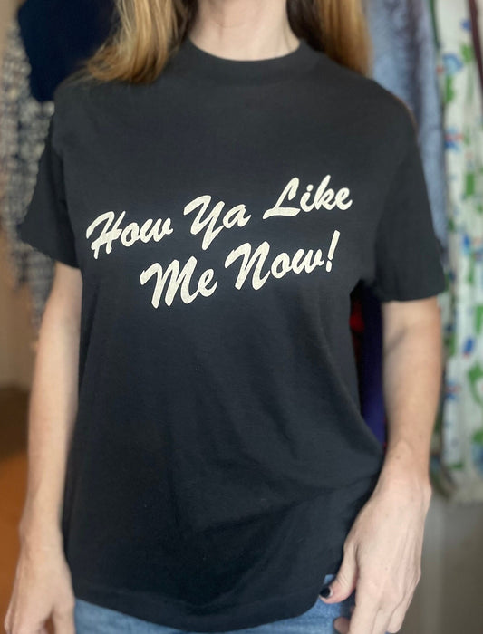 vtg 80s HOW Ya LIKE ME Now ? Shirt // black & white t shirt kool moe dee song lyrics funny saying rap tee soft thin pop culture hip hop 90s